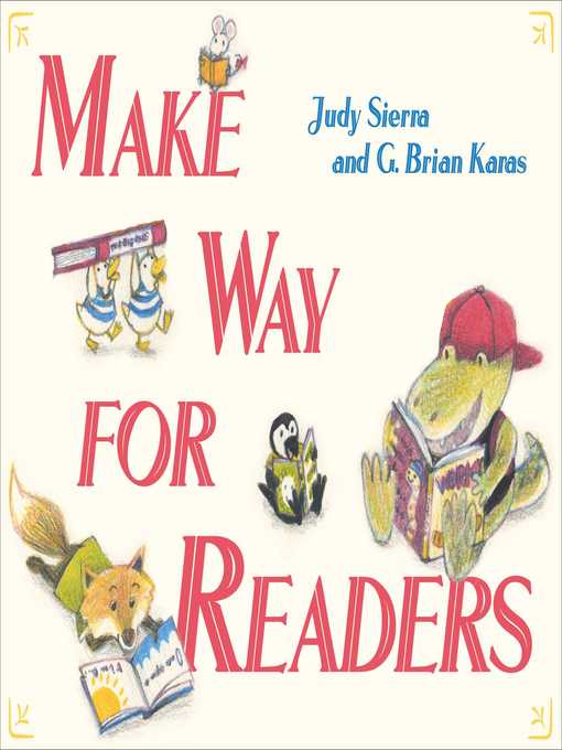 Title details for Make Way for Readers by Judy Sierra - Available